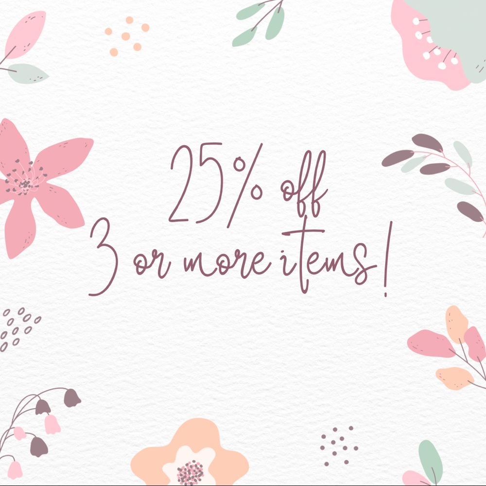 Bundle 3 or more items and get 25% off discount!